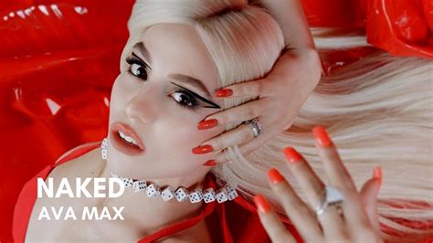 ava max nudes|Ava Maxs Naked is out now! 